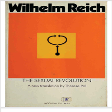 WilhelmReich_TheSexualRevolution-TowardsASelfRegulatingCharacterStructure_TheresePol-translator_1945_324pp WilhelmReich_TheSexualRevolution-TowardsASelfRegulatingCharacterStructure_TheresePol-translator_1945_324pp