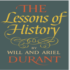 Will and Ariel Durant - The Lessons of History Will and Ariel Durant - The Lessons of History