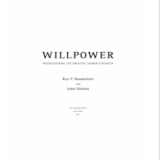 Willpower - Roy Baumeister Willpower - Roy Baumeister